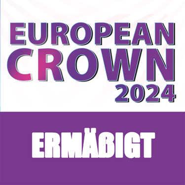 Ticket European Crown 2024 - Ermäßigt